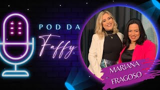 MARIANA FRAGOSO - POD DA FAFFY - 3