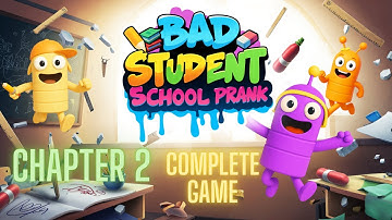 Bad Student: School Prank – Chapter 2 Complete Gameplay