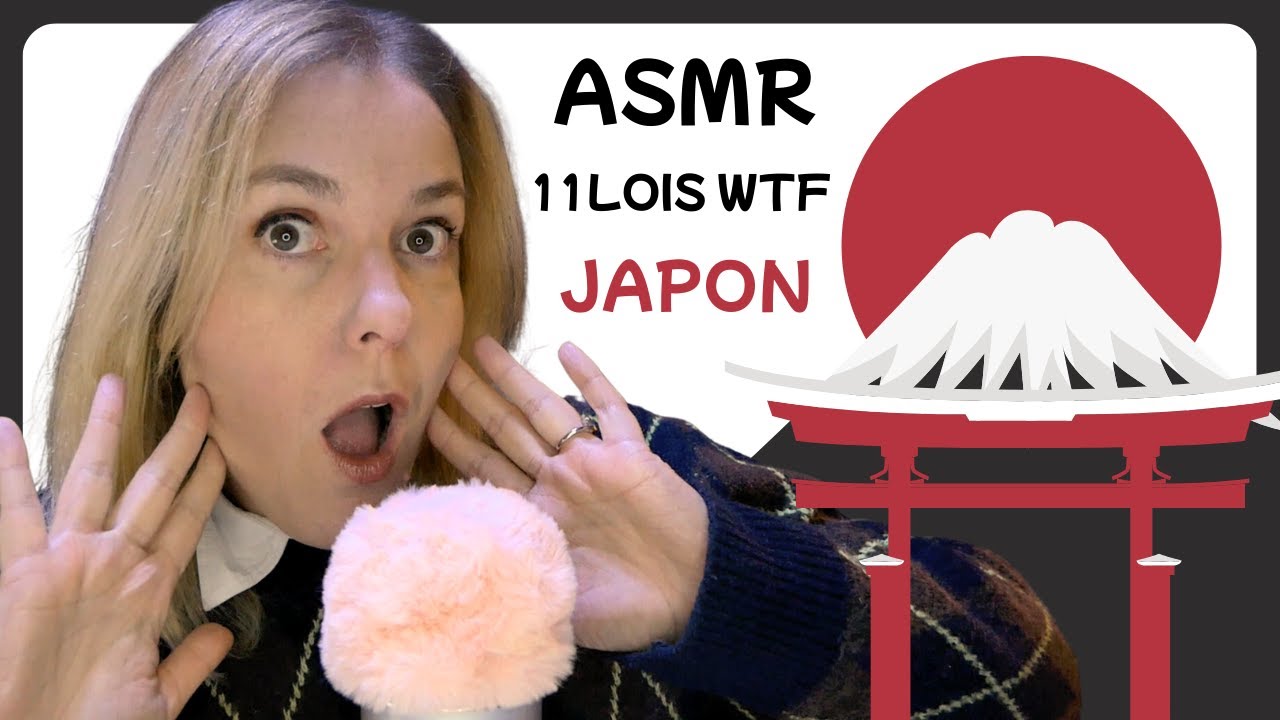 ASMR FR 🚫 11 lois japonaises WTF encore en vigueur !!! 🇯🇵 (avec chuchotement très proche micro)