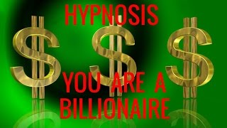 Hypnosis You Are A Billionaire Finding The Billionaire Mind Your Inner Billionaire Series-1