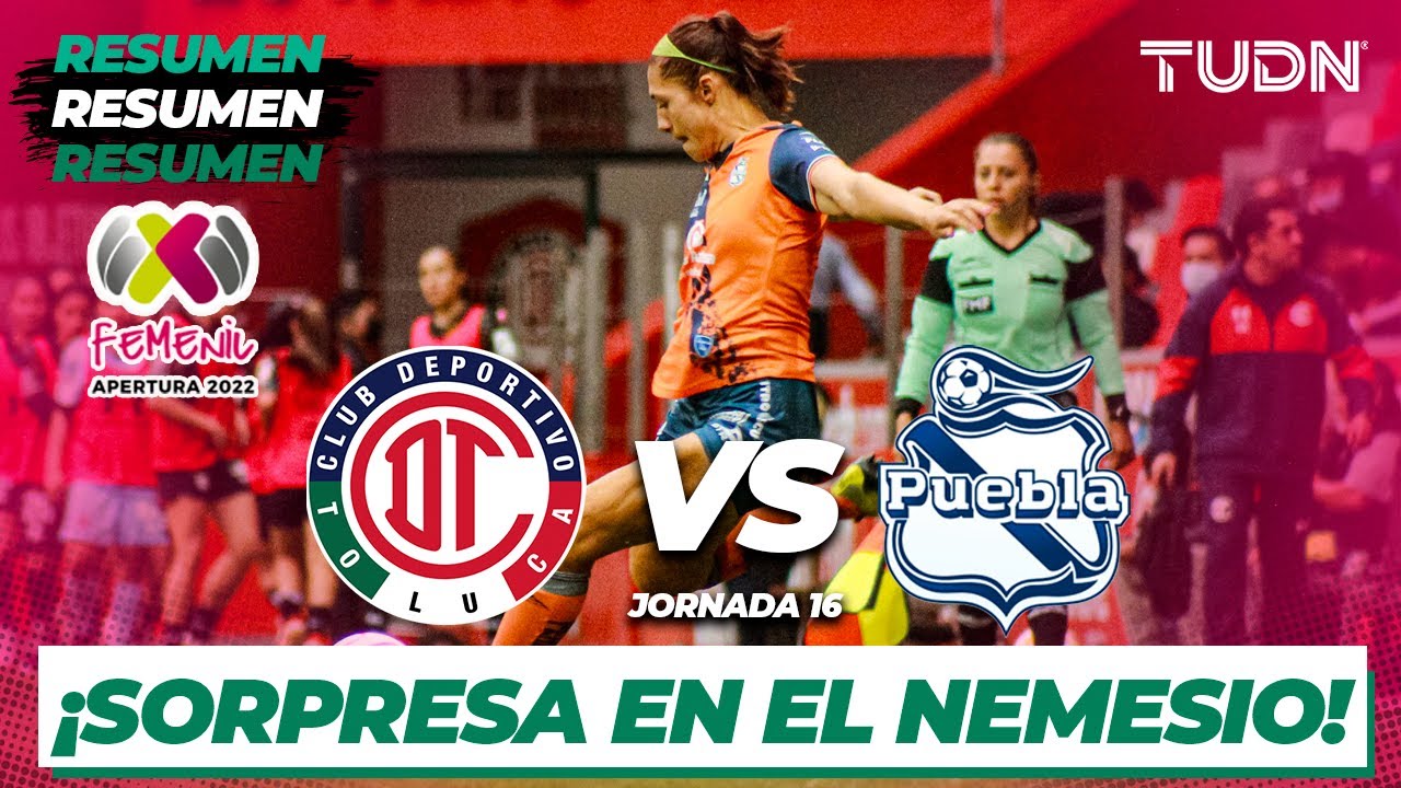 Resumen y goles | Toluca vs Puebla | Liga Mx Femenil AP2022 -J16 | TUDN