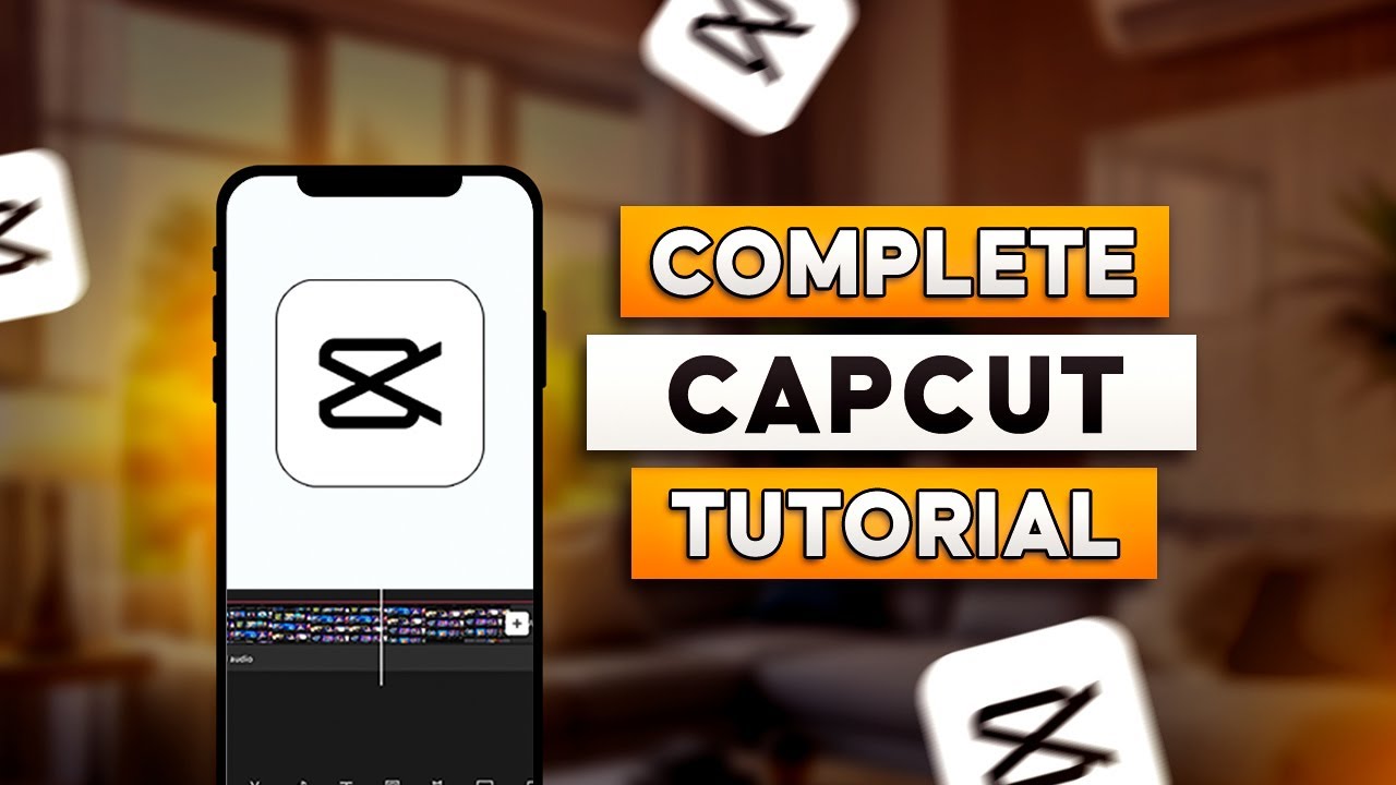 CapCut Video Editing Tutorial Complete Guide - YouTube