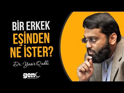 Bir Erkek Eşinden Ne İster? - Evlilik Tavsiyeleri - Dr. Yasir Qadhi [Türkçe Altyazılı]