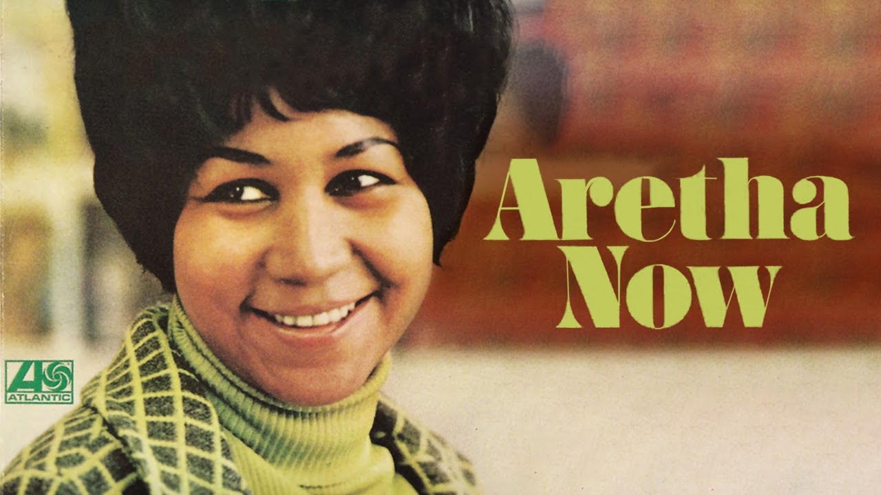 Aretha Franklin - Aretha Now (Full Album) [Official Video]