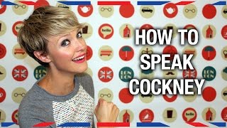 How to Speak Cockney  Anglophenia Ep 36