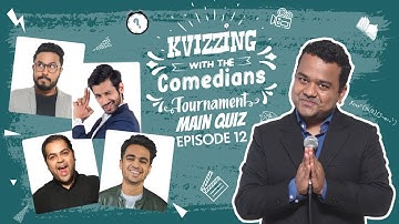 KVizzing With The Comedians 4th edition | SF 4 ft. Abish, Kanan, Rohan & Saurav