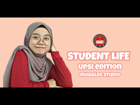 Student's Life UPSI | Muggles Studio