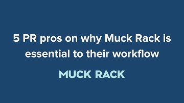 5 PR pros on why Muck Rack is essential to their workflow