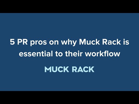 5 PR pros on why Muck Rack is essential to their workflow