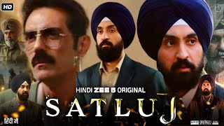 Satluj Full Movie Hindi 2026 | Diljit Dosanjh | Arjun Rampal | Jagjeet Sandhu | HD Reviews & Facts