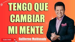 ¿Cómo cambiar tu mentalidad durante un tiempo de transición (Sermón Completo)   Guillermo Maldonado