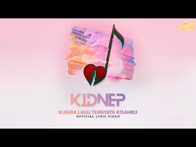 Kidnep Flanella - Kukira Lagu Ternyata Kisahku (Official Lyric Video) class=