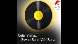 Celal Yılmaz - Yol Nerde [© Şah Plak]