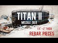 Titan II Rebar: A Piece of History