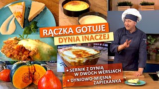 Rączka gotuje: sernik z dynią w dwóch wersjach, zapiekanka dyniowo-mięsna