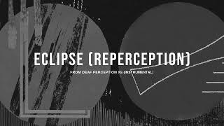 Softspoken | Eclipse (Reperception) - Instrumental