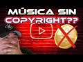 MÚSICA SIN COPYRIGHT! ⚠️ TODA LA VERDAD! ☝🏻ANTES de USARLA MIRA este VIDEO!