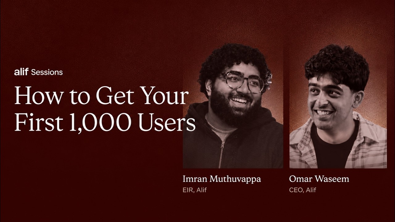 How to get your first 1000 users | Alif Livestream