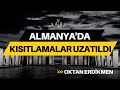 Almanya'da kısıtlamalar uzatıldı - 3 Aralık 2020 Oktan Erdikmen