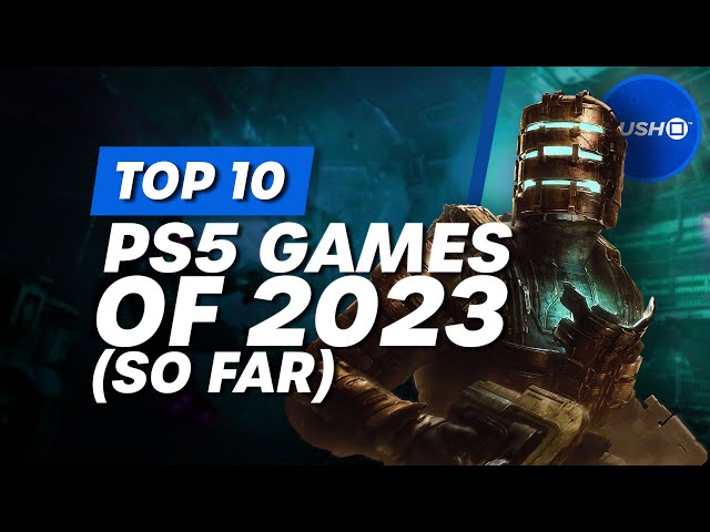 The Best Games Of 2023 (So Far)