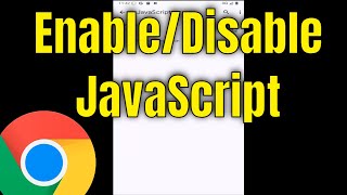 How To Enable Or Disable JavaScript On iPhone (Chrome) [2026]