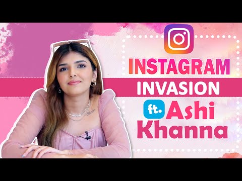 Instagram Invasion Ft. Ashi Khanna | Fun Secrets Revealed | India Forums