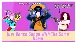 Songs with similar names | Just Dance 2021