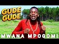 GUDE GUDE SONG MWANA MPOGOMI MPYA OFFICIAL AUDIO MSAMBAZAJI NDATULU 