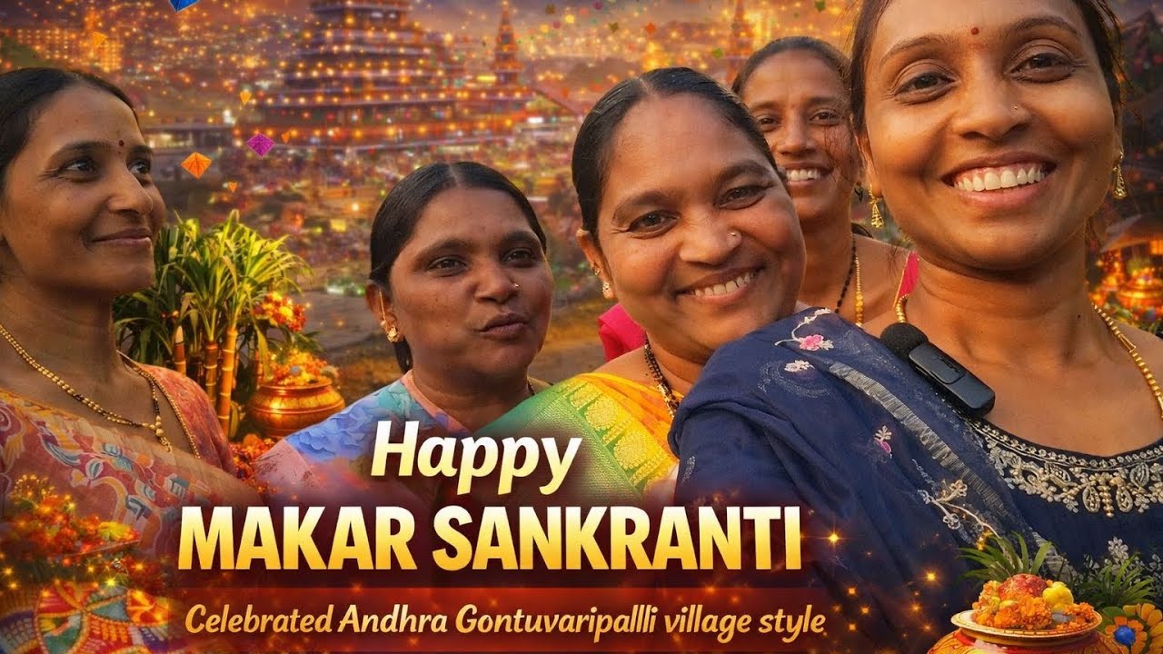 Sankranti With Our Villagers - Old Memories, New Smiles