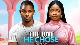 THE LOVE HE CHOSE (VICTORY MICHAEL, OMECHE OKO) Latest Nigerian Movies 2026