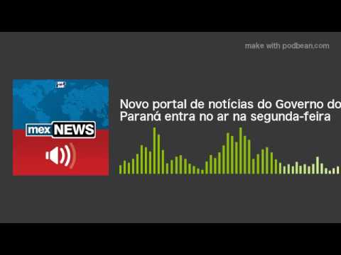 Novo portal de notícias do Governo do Paraná entra no ar na segunda-feira