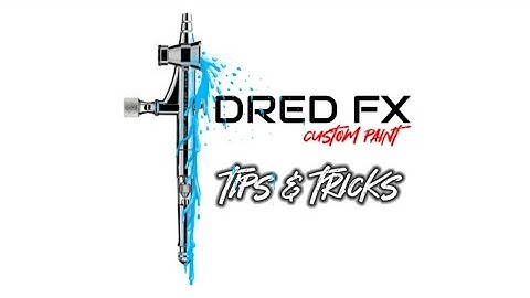 Airbrush tips and tricks part 1