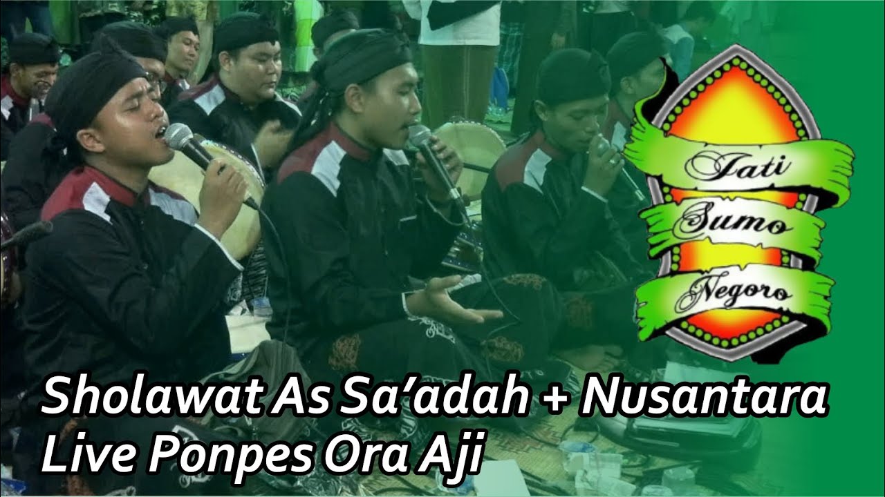 Jati Sumo Negoro Sholawat As Sa'adah + Nusantara - YouTube