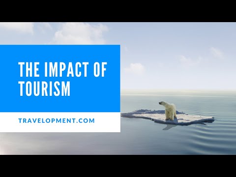 The Impact Of Tourism