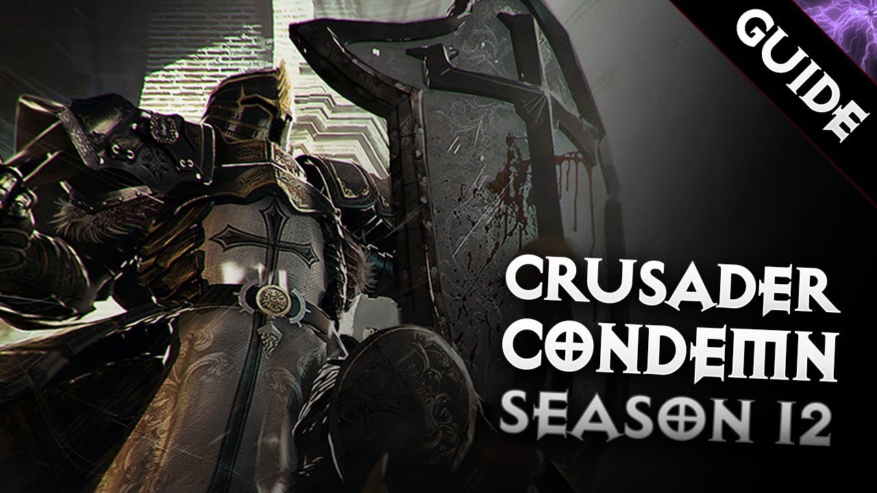 Diablo 3 2.6.1 - CRUSADER CONDEMN BUILD GR105 - 110 SEASON 12 - PWilhelm