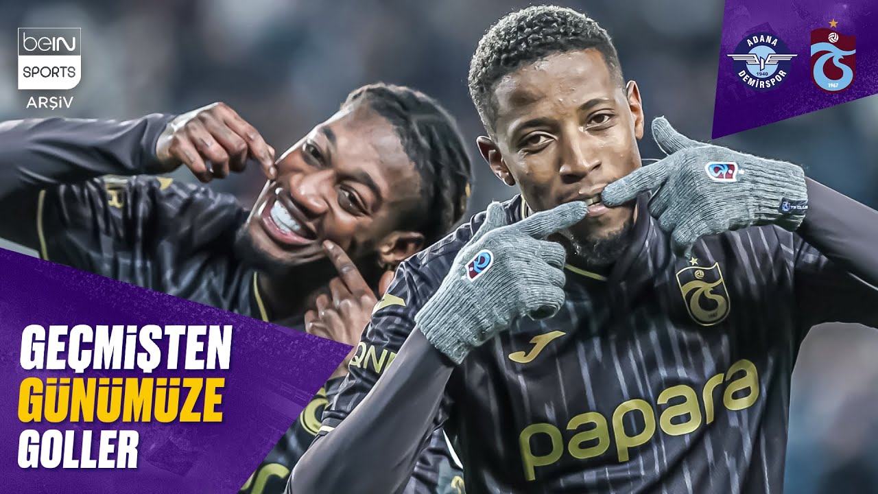 Geçmişten Günümüze Adana Demirspor - Trabzonspor Maçlarının Golleri | Trendyol Süper Lig