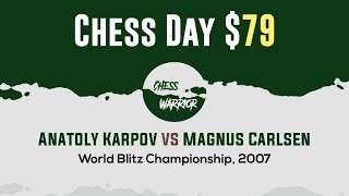 SENIOR - JUNIOR | Anatoly Karpov vs Magnus Carlsen • World Blitz Championship, 2007