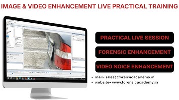 Live Practical Training on Video & Image Enhancement | Forensic Academy #imageenhancement #forensics