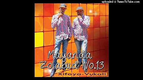 Mayanda  Xifaya Vukati  Zola Bud No.13