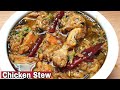 Chicken stew recipeeasy quick  most delicious chicken curry chicken khadha masala must try 