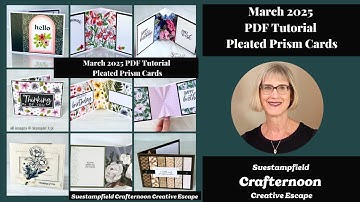 Pleated Prism Fun Fold Cards: March Crafternoon Creative Escape Suestampfield