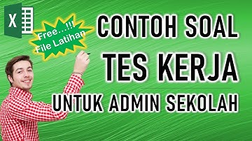 Soal Tes Kerja untuk Admin Sekolah di excel