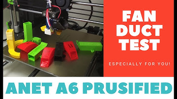 Anet A6 Prusifed - Upgrade Fan Duct Test