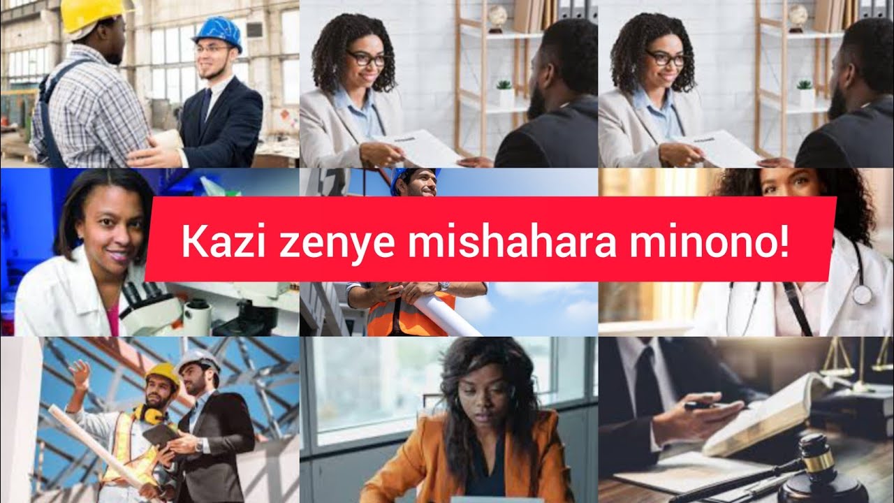 Kazi zenye mishahara mikubwa Tanzania, ukipata hizi kazi kwaheri umaskini!