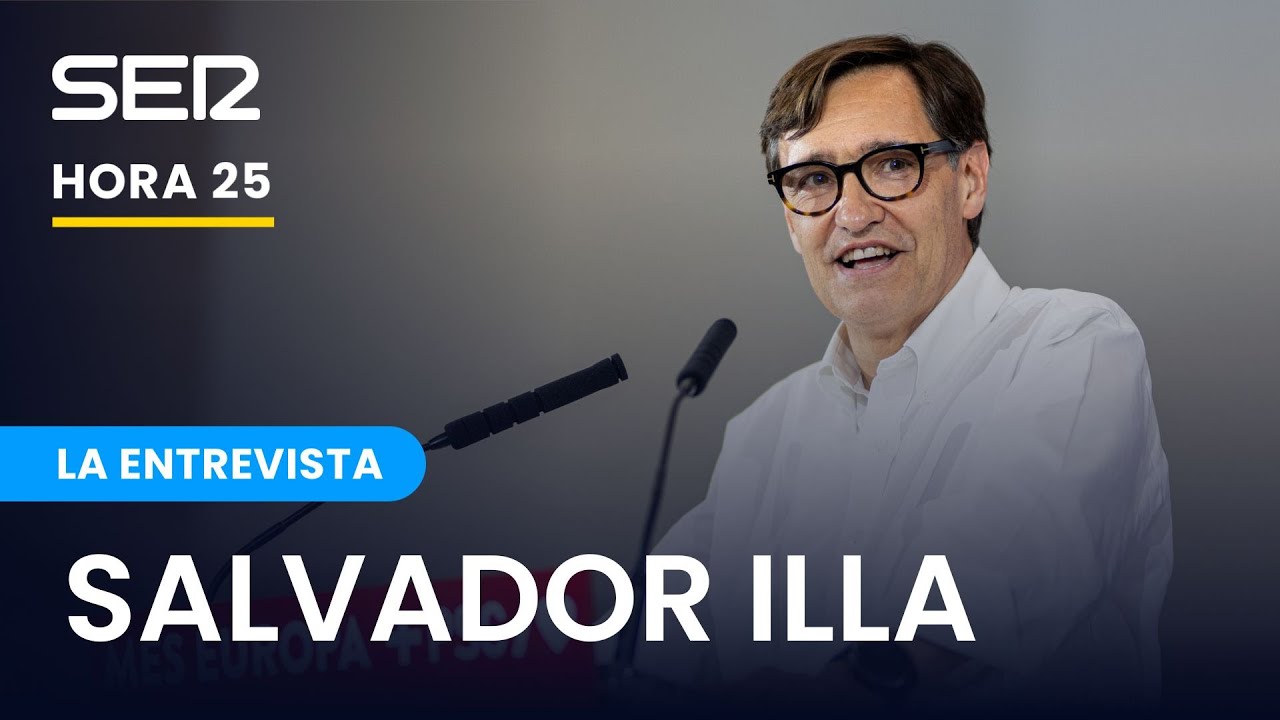 Entrevista a Salvador Illa | Hora 25