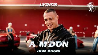 DON XHONI - A M'DON (Lyric Video) screenshot 1