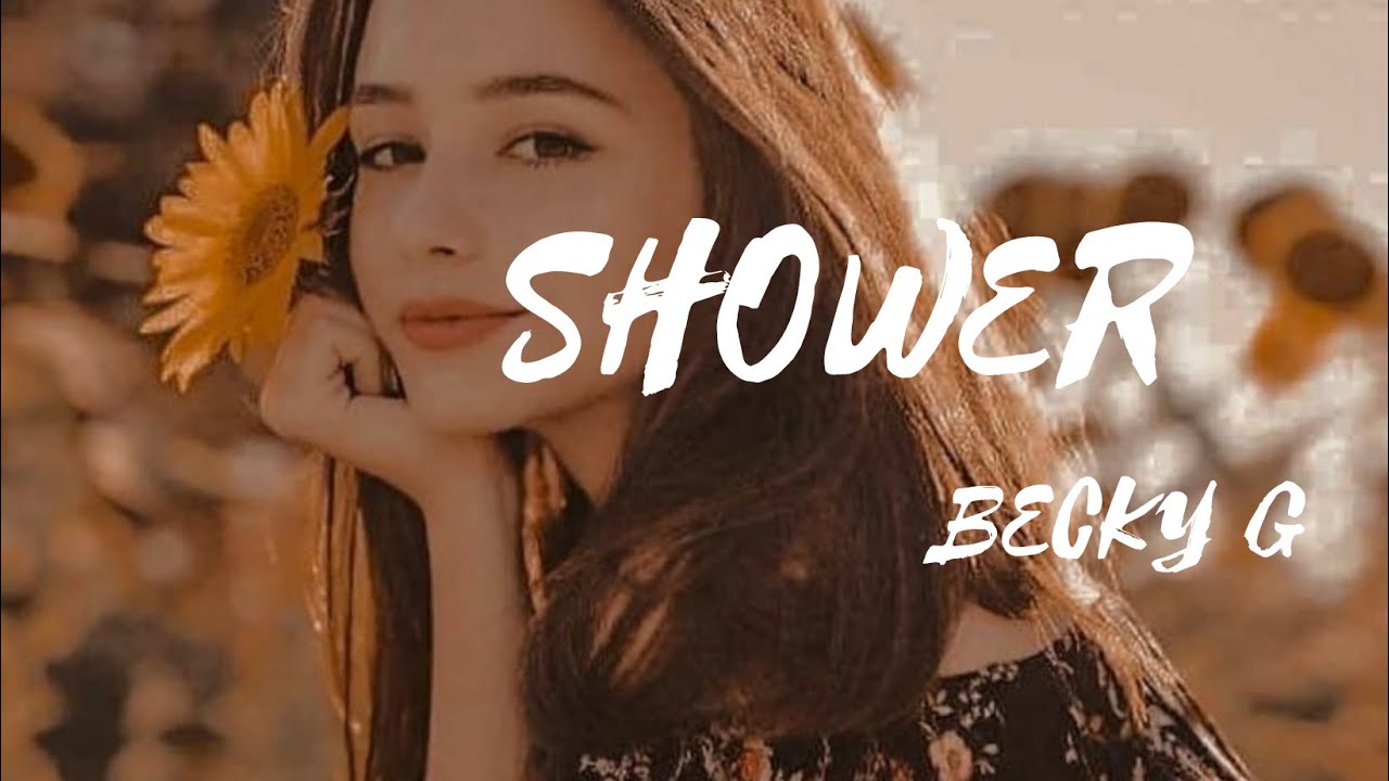 Shower Becky G ( Slowed + reverb ) Lyric YouTube