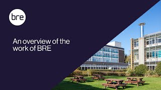 An overview of the work of BRE — Building Research Establishment
