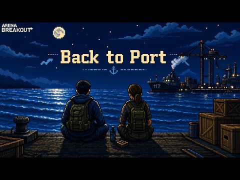 A Quiet Night at Port | Back To Port Lo-Fi Beats - Arena Breakout