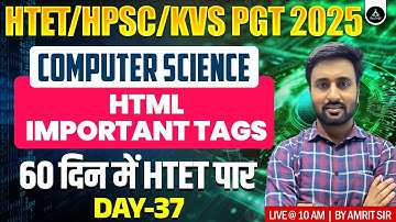 HTML Important Tags | HTET/HPSC & KVS PGT Computer Science 2025 | HTET Level 3 | HPSC PGT 2025